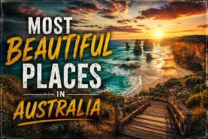 Most Beautiful Places in Australia