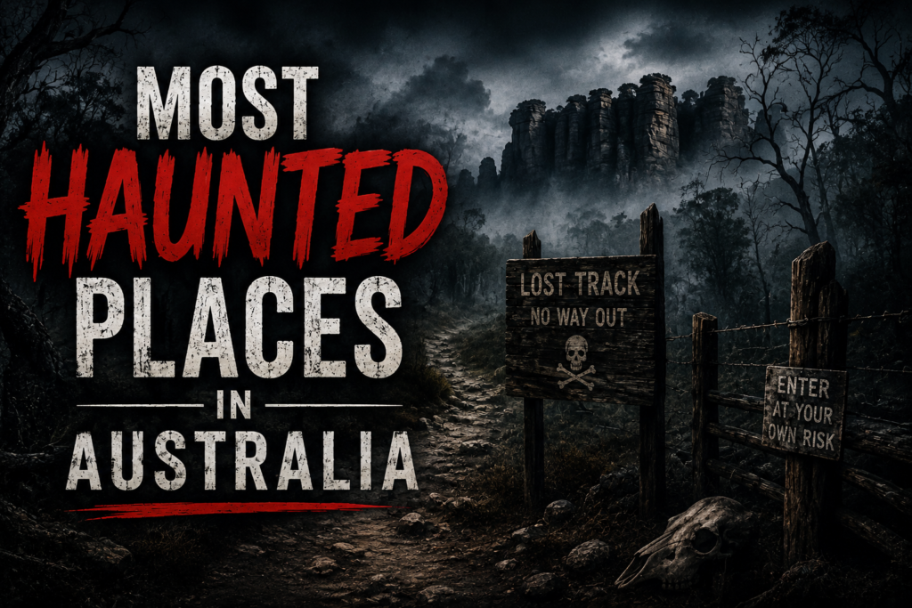 Most Haunted Places in Australia
